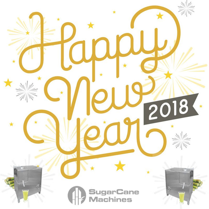 Happy New Year 2018! from Sugarcane Machine